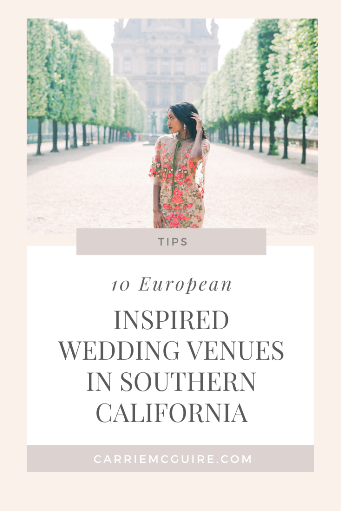 10 European inspired wedding venues in southern California